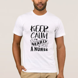 Funny Male Nurse Keep Calm Ik ben bijna verpleegst T-shirt