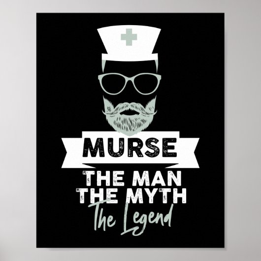 Funny Male Nurse Murse. Het Man. De mythe. De Poster (Voorkant)