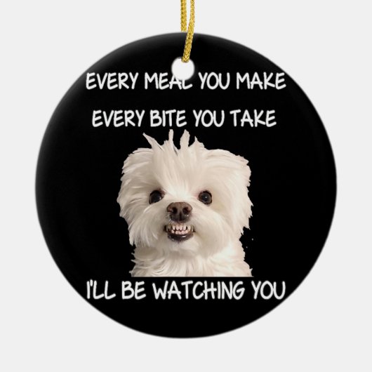 Funny Maltese Dog die de eigenaar van het citaat v Keramisch Ornament (Voorkant)
