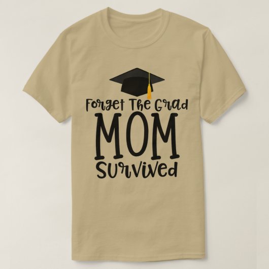 Funny Mam van 2023 Afstuderen Gift vergeet het T-shirt (Design voorkant)