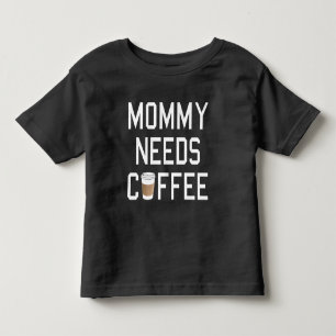 Funny - mama heeft koffie nodig kinder shirts