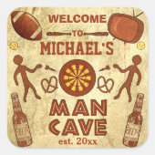 Funny Man Cave met Jouw naam Custom Vierkante Sticker (Voorkant)