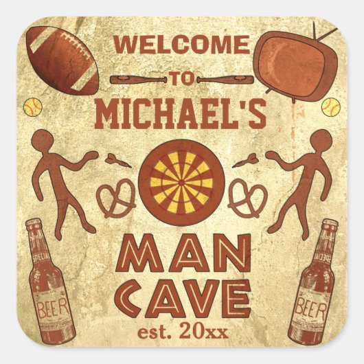 Funny Man Cave met Jouw naam Custom Vierkante Sticker (Voorkant)