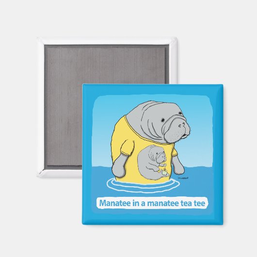 Funny Manatee in een Tea T-shirt Magneet (Voorkant / Achterkant)