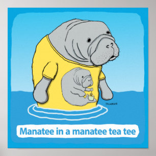 Funny Manatee in een Tea T-shirt Poster