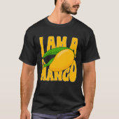 Funny Mango Fruit I am A Mango 1 T-shirt (Voorkant)