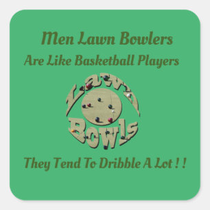 Funny Mannen Bowlers zijn net als Basketball Playe Vierkante Sticker