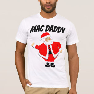 FUNNY MANNEN CHRISTMAS T-SHIRTS, MAC DADDY T-SHIRT