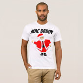 FUNNY MANNEN CHRISTMAS T-SHIRTS, MAC DADDY T-SHIRT (Voorkant volledig)