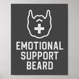 Funny Mannen Emotional Support Beard Joke Gift Pos Poster
