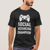 Funny Mannen Social Distancing Champion  Video T-shirt (Voorkant)