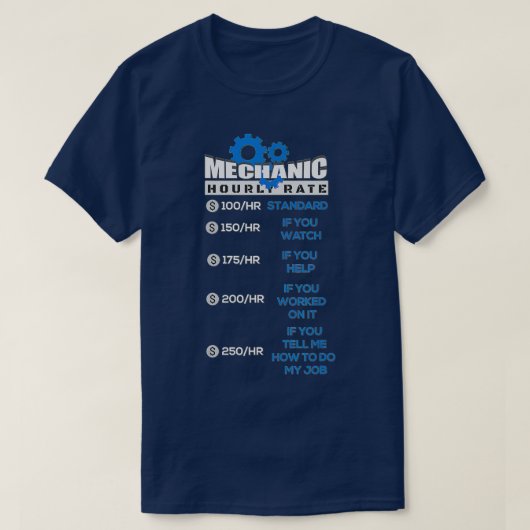 Funny Mannen Women Labour Rates Mechanic Hourly Ra T-shirt (Design voorkant)