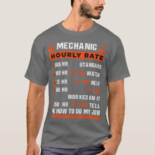 Funny Mannen Women Labour Rates Mechanic Hourly Ra T-shirt