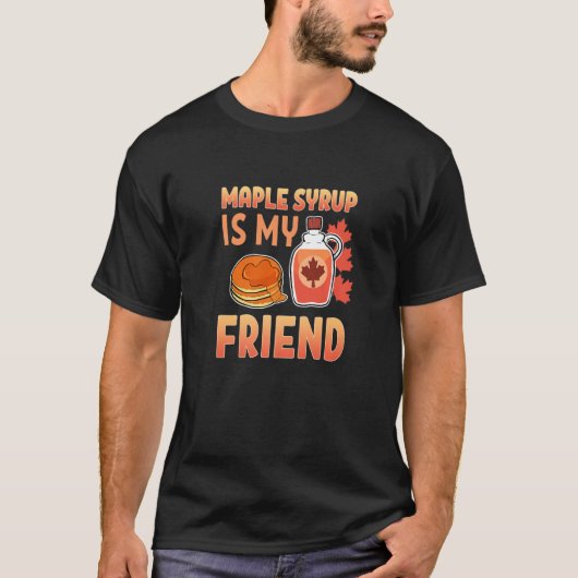 Funny Maple Syrup is m'n vriend, de boer die de su T-shirt (Voorkant)