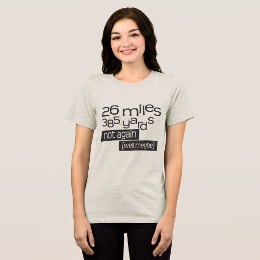 Funny Marathon 26 mijl 385 meter Tri-Blend Shirt (Voorkant volledig)