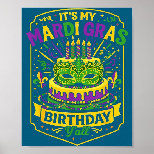 Funny Mardi Gras Birthday Y’all Cake Carnival Cele Poster (Voorkant)