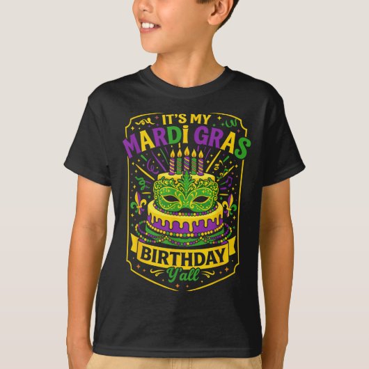 Funny Mardi Gras Birthday Y’all Cake Carnival Cele T-shirt (Voorkant)