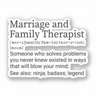 Funny Marriage and Family Therapist Definition Sticker