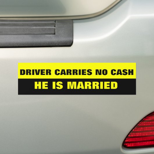 FUNNY MARRIAGE JOKE BUMPERSTICKER (Op auto)