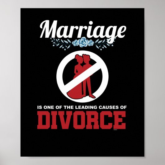 Funny Marriage Sarcasm Sarcastic Divorce Statement Poster (Voorkant)