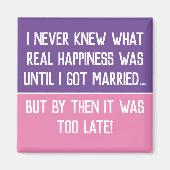 Funny Married Life Quotnet Magnet (Voorkant)