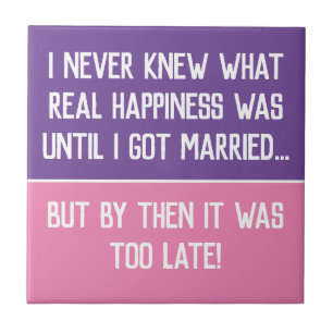 Funny Married Life Quotting Ceramic Tile Tegeltje