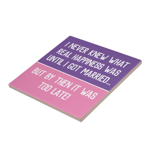 Funny Married Life Quotting Ceramic Tile Tegeltje (Zijkant)