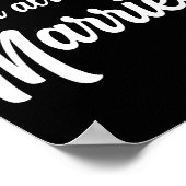 Funny Married Saying No Advice Needed Husband Wife Poster (Hoek)