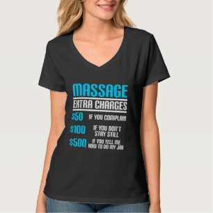 Funny Massage Therapist Extra Charges LMT Therapy T-shirt