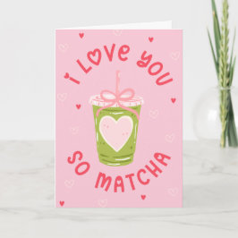 Funny Matcha Tea Pun Coquette Valentine Feestdagen Kaart