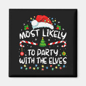 Funny Matching Christmas Most Likely To Party With Magneet (Voorkant)