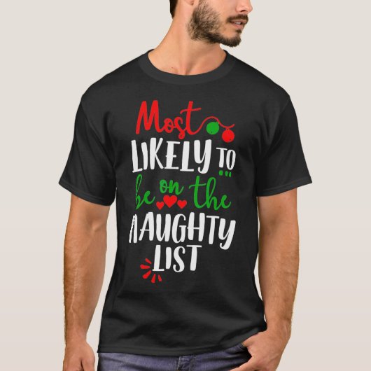Funny Matching Family Pajamas Christmas Most Likel T-shirt (Voorkant)