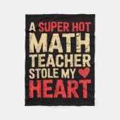 Funny Math A Super Hot Math Teacher Stole My Heart Fleece Deken (Voorkant)