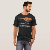 Funny Math and Pizza equation Funny Math and Pizza T-shirt (Voorkant volledig)