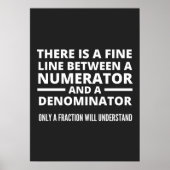 Funny Math FINE LINE NUMERATOR DENOMINATOR Poster (Voorkant)