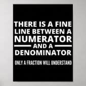 Funny Math FINE LINE NUMERATOR DENOMINATOR Poster (Voorkant)