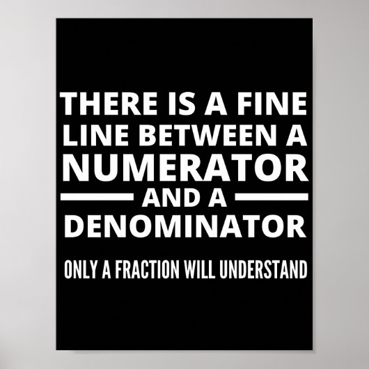 Funny Math FINE LINE NUMERATOR DENOMINATOR Poster (Voorkant)
