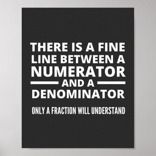 Funny Math FINE LINE NUMERATOR DENOMINATOR Poster (Voorkant)