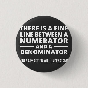Funny Math FINE LINE NUMERATOR DENOMINATOR Ronde Button 3,2 Cm