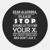 Funny Math For Math Lovers Nerd Nerdy Hilarious De Ronde Sticker (Voorkant)