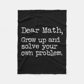 Funny Math Grow Up And Solve Your Own Problems  Fleece Deken (Voorkant)