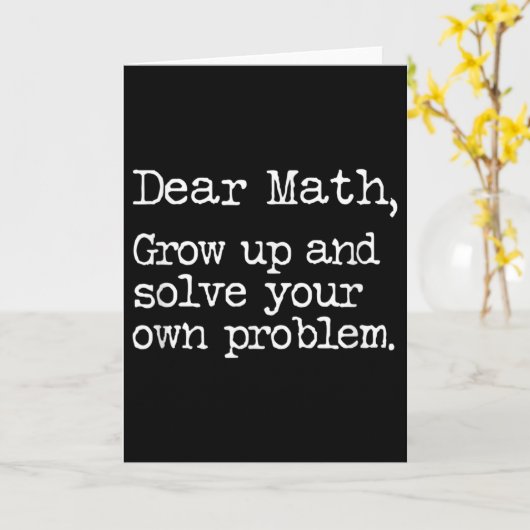 Funny Math Grow Up And Solve Your Own Problems  Kaart (Gele Bloem)