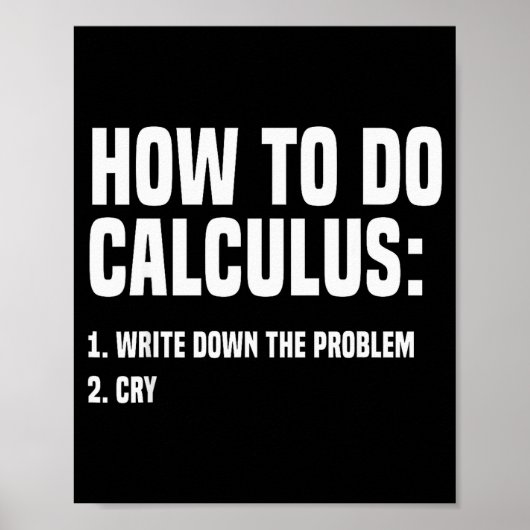 Funny Math How To Do Calculus Funny Algebra Poster (Voorkant)