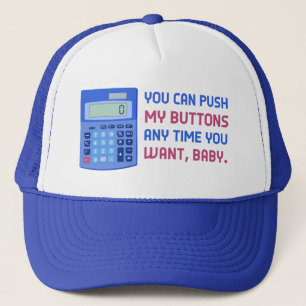 Funny Math Nerd Calculator Push My Buttons Joke Trucker Pet