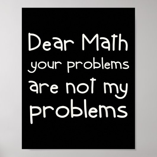 Funny Math Quote Dear Math For Girls Boys Teens Sa Poster (Voorkant)