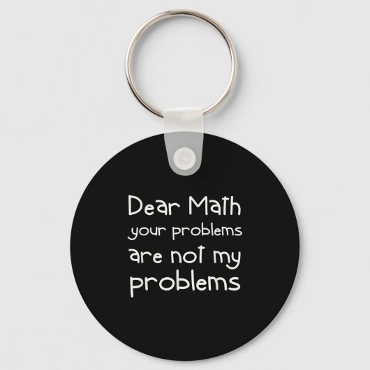 Funny Math Quote Dear Math For Girls Boys Teens Sa Sleutelhanger (Voorkant)