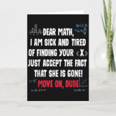 Funny Math Quote Dear Math Move On Dude Girls Boys Kaart (Voorkant)