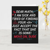 Funny Math Quote Dear Math Move On Dude Girls Boys Kaart (Gele Bloem)