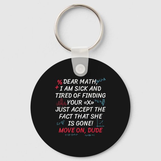Funny Math Quote Dear Math Move On Dude Girls Boys Sleutelhanger (Voorkant)