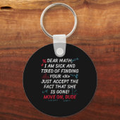 Funny Math Quote Dear Math Move On Dude Girls Boys Sleutelhanger (Voorkant)